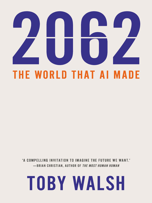 Title details for 2062 by Toby Walsh - Available